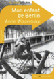 Couverture Mon enfant de Berlin (Anne Wiazemsky)