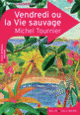 Couverture Vendredi ou la Vie sauvage (Michel Tournier)