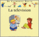Couverture La télévision (Catherine Dolto,Colline Faure-Poirée)