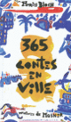 Couverture 365 contes en ville (Muriel Bloch)