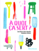 Couverture À quoi ça sert ? (José Maria Vieira Mendes)