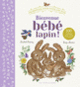 Couverture Bienvenue bébé lapin ! (Rachel Piercey)