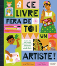 Couverture Ce livre fera de toi un artiste ! ()