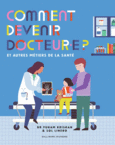 Couverture Comment devenir docteur.e ? ()