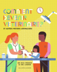 Couverture Comment devenir vétérinaire ? ()