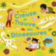 Couverture Creuse et trouve des dinosaures (Anjali Goswami)