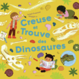 Couverture Creuse et trouve des dinosaures ()