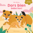 Couverture Dors bien, bébé lion ! ()