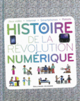 Couverture Histoire de la révolution numérique Couverture Histoire de la révolution numérique