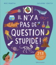 Couverture Il n'y a pas de question stupide ! ()
