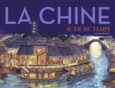 Couverture La Chine au fil du temps ()