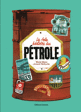 Couverture La folle histoire du pétrole ()