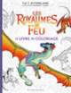 Couverture Les Royaumes de Feu - Le Livre de coloriage officiel (Collectif(s) Collectif(s))