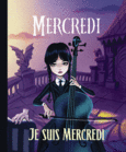 Couverture Mercredi - Je suis Mercredi ()