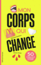 Couverture Mon corps qui change (Marawa Ibrahim)