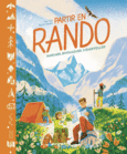 Couverture Partir en rando ()