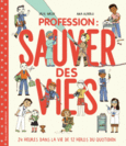 Couverture Profession: sauver des vies ()