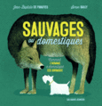 Couverture Sauvages ou domestiques ()