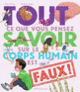 Couverture Tout ce que vous pensez savoir sur le corps humain est faux ! (Emma Young)