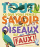 Couverture Tout ce que vous pensez savoir sur les oiseaux est faux ! (Nick Crumpton)