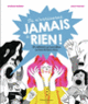 Couverture Tu n'arriveras jamais à rien ! (Soledad Romero)