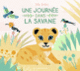 Couverture Une journée dans la savane (Ella Bailey)