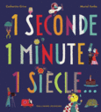 Couverture 1 seconde 1 minute 1 siècle... ()