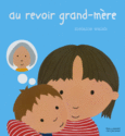 Couverture Au revoir grand-mère ()