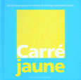 Couverture Carré jaune ()