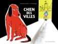 Couverture Chien des villes ()