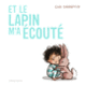 Couverture Et le lapin m'a écouté (Cori Doerrfeld)