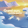 Couverture Grand ours, petite ourse ()
