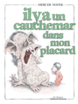 Couverture Il y a un cauchemar dans mon placard ()