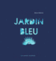 Couverture Jardin bleu (Elena Selena)