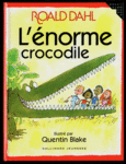 Couverture L'énorme crocodile ()