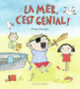 Couverture La mer, c'est génial! (Angie Morgan)