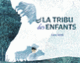 Couverture La tribu des enfants (Lane Smith)
