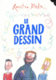Couverture Le grand dessin (Quentin Blake)