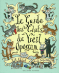 Couverture Le guide des chats du Vieil Opossum ()