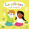 Couverture Le pilates pour les petits ()