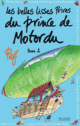 Couverture Les belles lisses poires du prince de Motordu ()