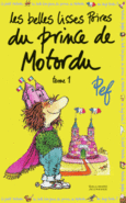 Couverture Les belles lisses poires du prince de Motordu ()