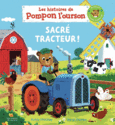 Couverture Les histoires de Pompon l'ourson - Sacré tracteur ! (,Katie Woolley)