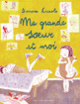 Couverture Ma grande sœur et moi (Simona Ciraolo)