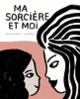 Couverture Ma sorcière et moi (Giovanna Calvino)