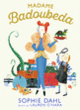 Couverture Madame Badoubeda (Sophie Dahl)