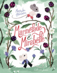 Couverture Marmelade et Mirabelle ()