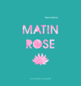 Couverture Matin rose ()