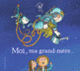 Couverture Moi, ma grand-mère… ( Pef) Couverture Moi, ma grand-mère… ( Pef)