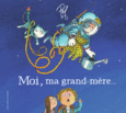 Couverture Moi, ma grand-mère… ()
